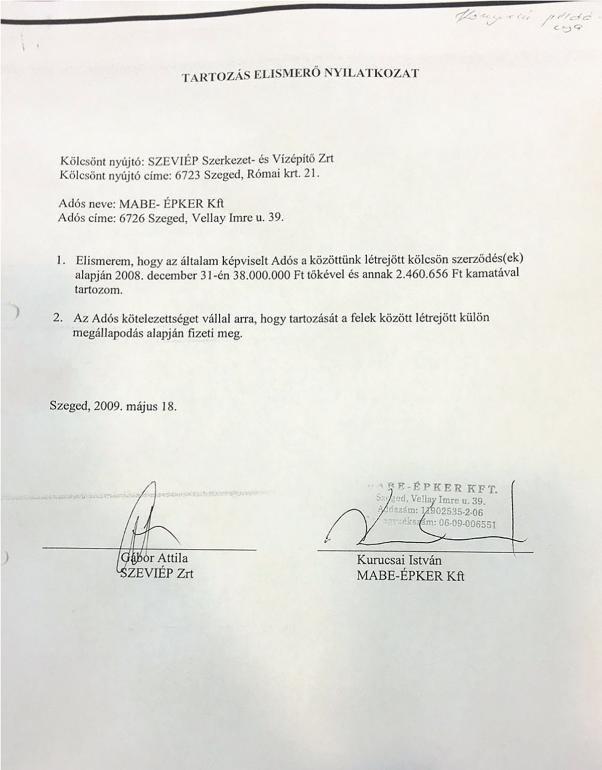 Forrás: MH A kölcsönszerződésnek álcázott hálapénz, amellyel a közvetítő céggel lepapírozták az ügyletet