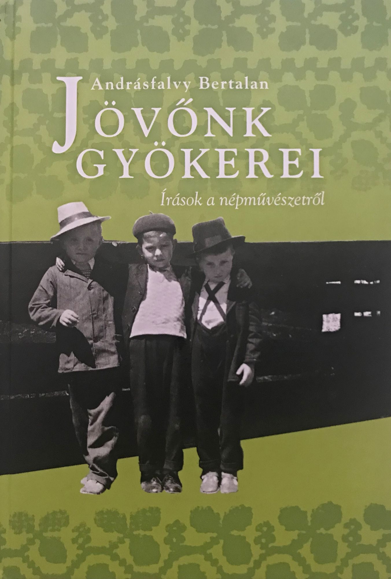 Fotó: MH Andrásfalvy Bertalan: Jövőnk gyökerei
