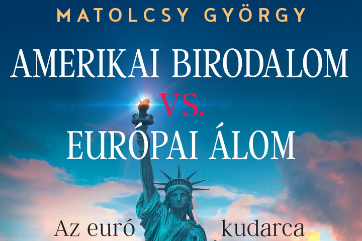 Fotó: MH Európa pénzügyi háborúja az „Amerikai Birodalom” ellen