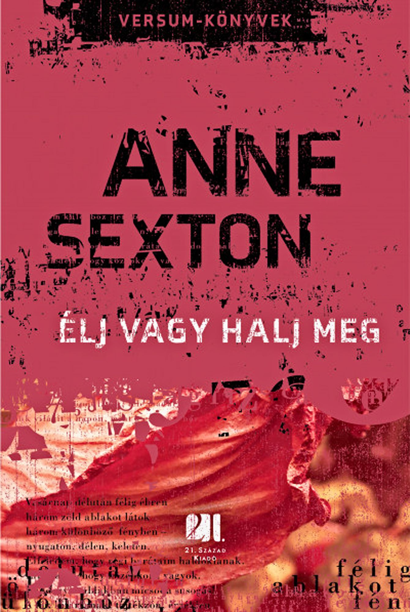 Anne Sexton: Élj vagy halj meg