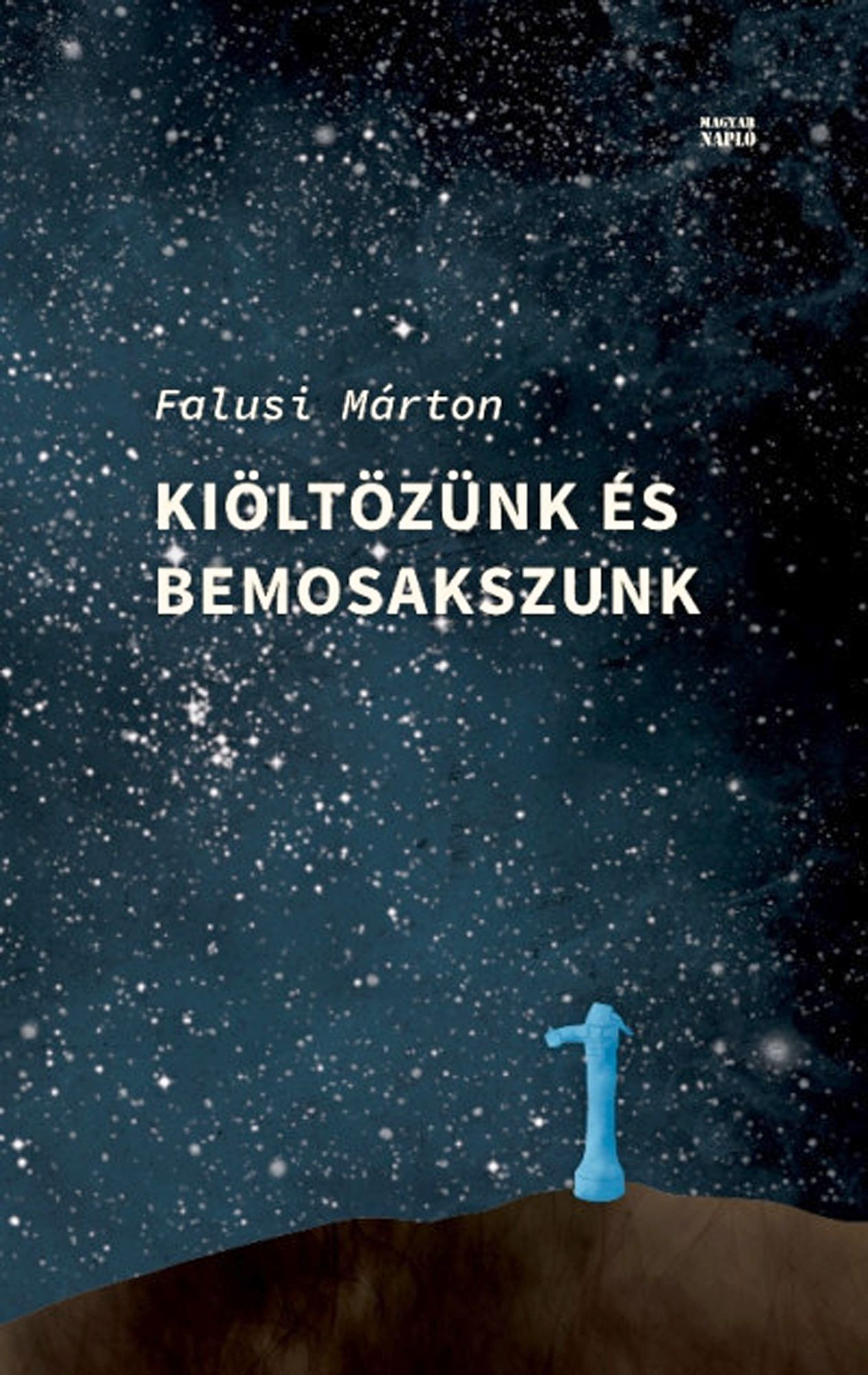 Fotó: MH Falusi Márton: Kiöltözünk és bemosakszunk