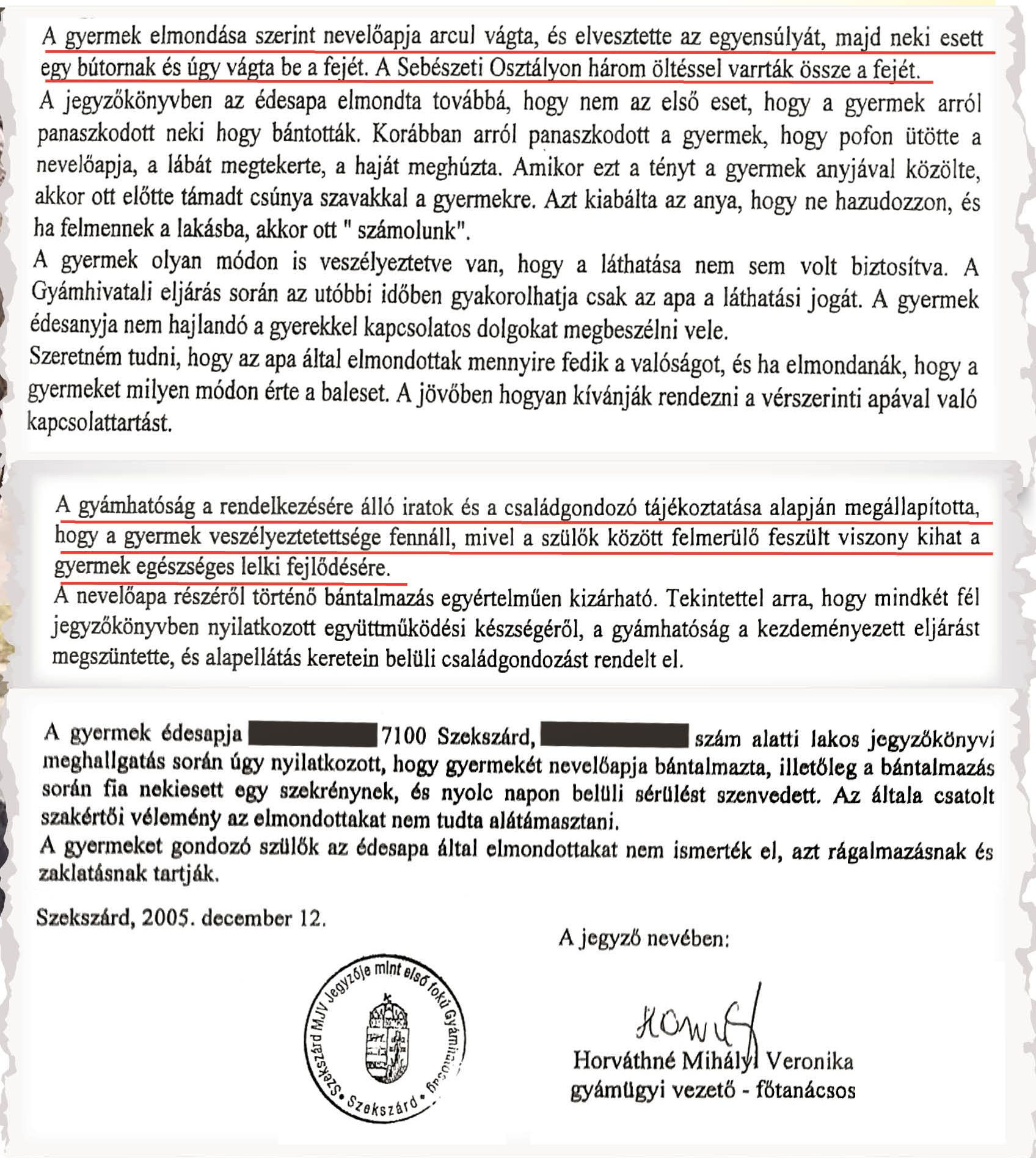 Fotó: BORS 2005 januárjában már arra panaszkodott az édesapa a gyámügynek, hogy a volt felesége „egyáltalán nem akarja, hogy a gyermekkel találkozzak”
