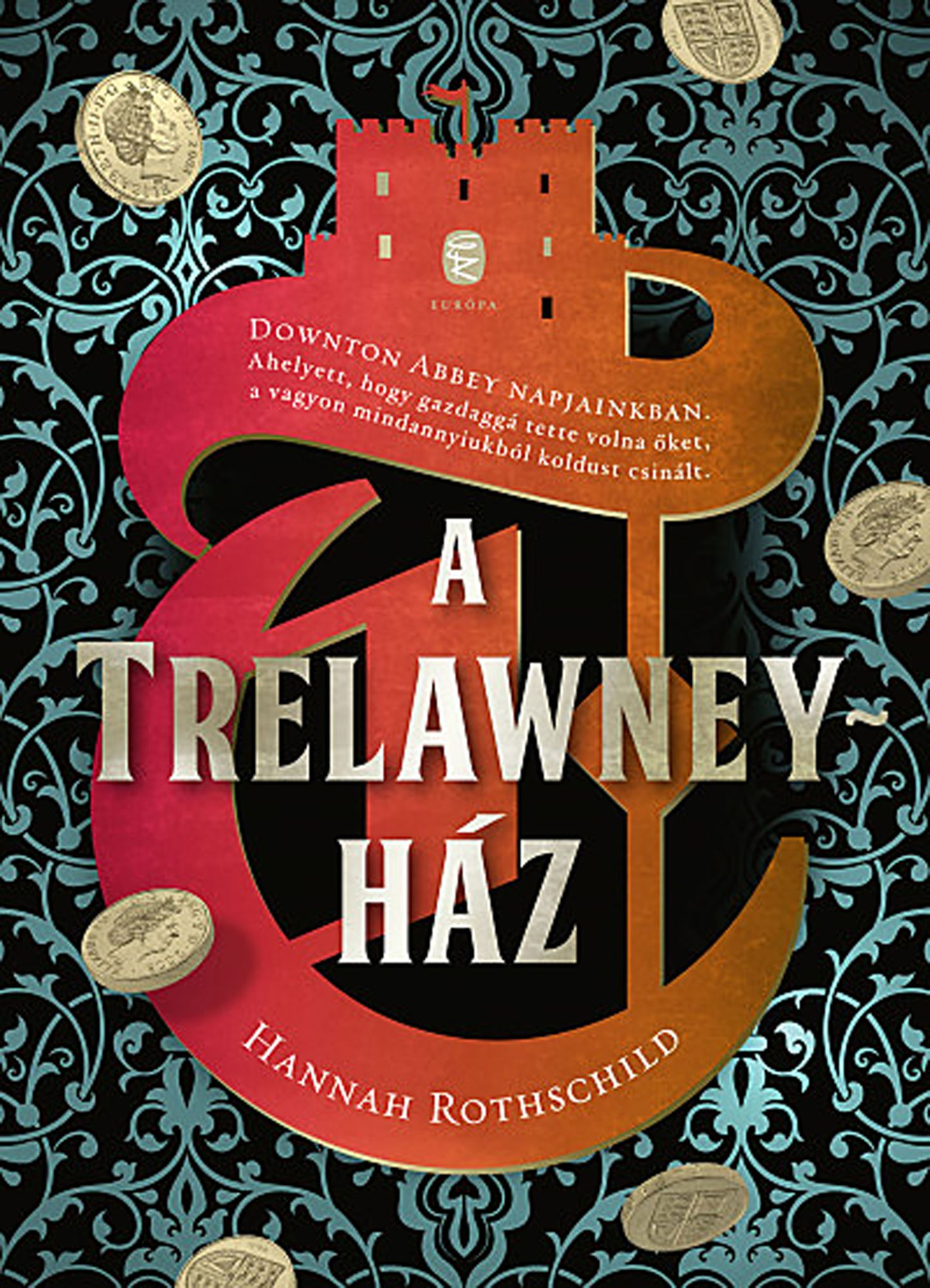 Hannah Rothschild: A Trelawney-ház