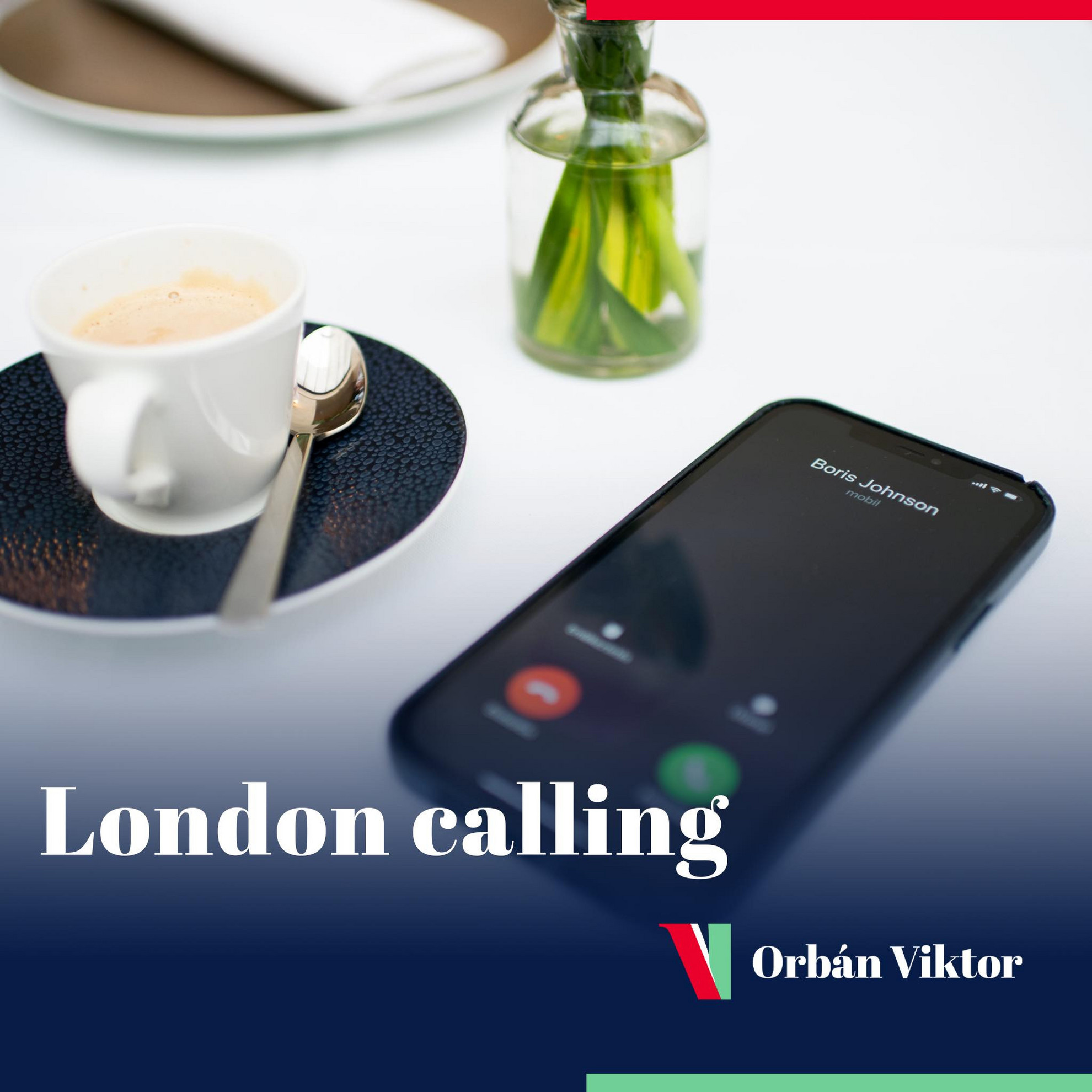 Boris Johnson telefonon hívta Orbán Viktort