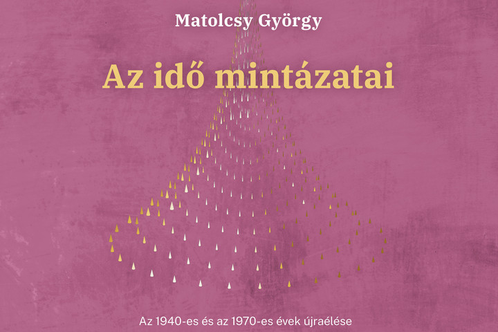 Megjelent Matolcsy György: Az idő mintázatai című könyve