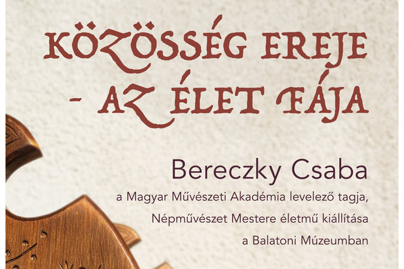 Bereczky Csaba életmű-kiállítás nyílik a keszthelyi Balatoni Múzeumban