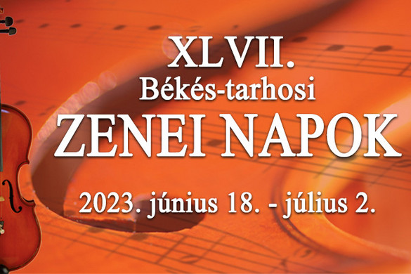 Vasárnap kezdődik a 47. Békés-tarhosi Zenei Napok