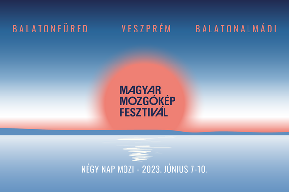 Szerdán kezdődik a Magyar Mozgókép Fesztivál