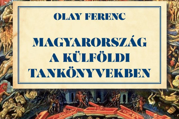 „Oh, magyarok, veszett kutyák!” – így írtak Magyarországról a szomszédok tankönyveiben