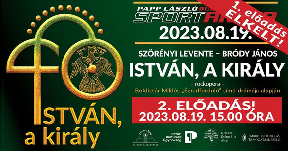 A negyvenéves István, a király újra színre lép