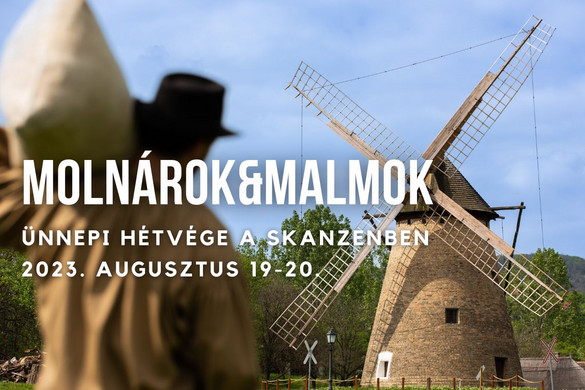 A molnárok és a malmok lesznek az ünnepi hétvége témái a szentendrei Skanzenben