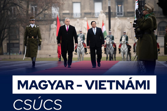 Pham Minh Chinh még jobban elmélyítené és még hatékonyabbá tenné Magyarország és Vietnam együttműködését