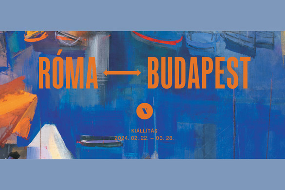 Róma – Budapest címmel nyílik kiállítás a Virág Judit Galériában