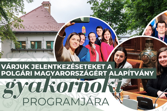 Gyakornoki programot indít a Polgári Magyarországért Alapítvány