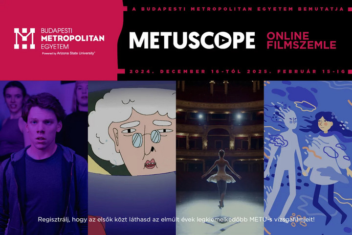 Fotó: Budapesti Metropolitan Egyetem A jövő filmes tehetségei a METUSCOPE Online Filmszemlén