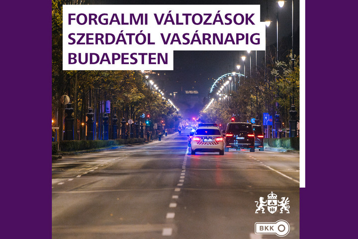 Fotó: Facebook/BKK - Budapesti Közlekedési Központ BKK: Az izraeli delegáció miatt forgalmi változásokra kell számítani Budapesten