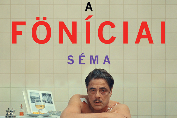 Pénzügyi fekete komédia Wes Anderson új filmje