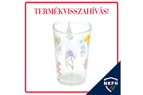 Üvegpoharat hívott vissza egy forgalmazó nehézfém-kioldódás miatt